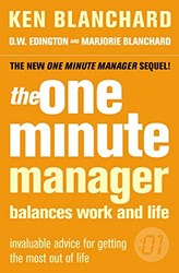 THE ONE MINUTE MANAGER BALANCES WORK & LIFE