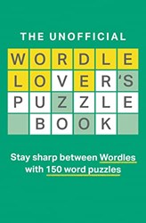 THE UNOFFICIAL WORDLE LOVERS PUZZLE BOOK