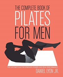 COMPLETE BOOK OF PILATES FOR MEN