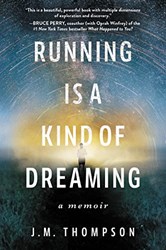 RUNNING IS A KIND OF DREAMING