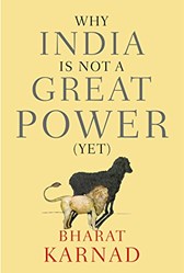 Why India Is Not A Great Power -yet--pd