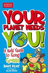 Your Planet Needs You! A Kid