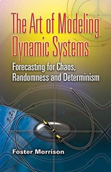 The Art of Modeling Dynamic Systems Forecasting for Chaos