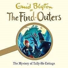 THE MYSTERY SERIES (THE FIND-OUTERS) 12 THE MYSTERY OF TALLY-HO COTTAGE