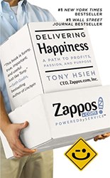 DELIVERING HAPPINESS-A PATH TO PROFITS PASSION AND PURPOSE