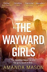 WAYWARD GIRLS THE