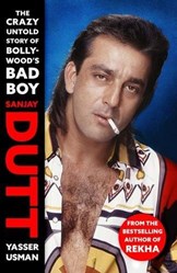 SANJAY DUTT THE CRAZY UNTOLD STORY OF BOLLYWOODS BAD BOY